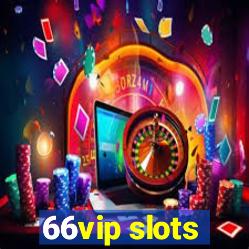 66vip slots